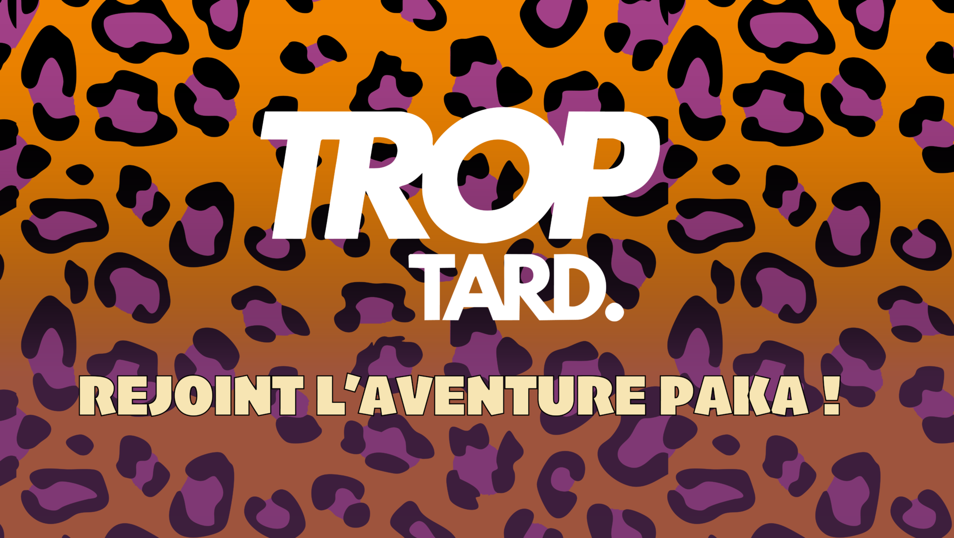 trop tard_media_pakafestival_bretagne
